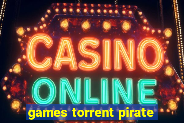 games torrent pirate